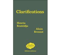 Clarifications - Houria Bouteldja - Meteores - broché - Essai