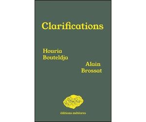 Clarifications - Houria Bouteldja - Meteores - broché - Essai