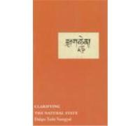 Clarifying the Natural State: A Principal Guidance Manual for Mahamudra Namgyal, Dakpo Tashi (Auteur)