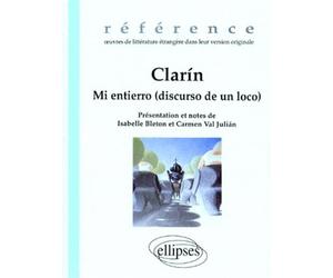 Clarín, Mi entierro (discurso de un loco) discurso de un loco) el hombre de los estrenos - Isabelle Bleton - Ellipses - broché - Livre