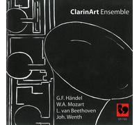 Clarinart Ensemble Haende/Mozart/Beethoven/Wenth