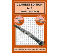 Clarinet A to Z Word Search Puzzle Book: Clarinet Themed Word Search Puzzle Book | 50+ Fun, Educational Word Searches Celebrating Clarinet, Band ... Gift for Vacations, Holidays and Free Times.