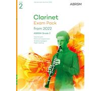 Clarinet Exam Pack from 2022, ABRSM Grade 2: Selected from the syllabus from 2022. Clarinet Part, Piano Accompaniment, Scales & Sight-Reading