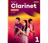 Clarinet Exam Pack from 2026, ABRSM Grade 1: Selected from the syllabus from 2026. Clarinet Part, Piano Accompaniment, Scales & Sight-Reading