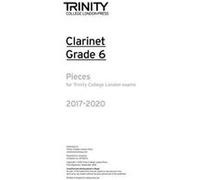 Clarinet Exam Pieces Grade 6 2017 2020 (Part Only) - [Version Originale] Inconnu (Auteur)