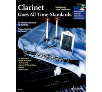 Clarinet Goes All Time Standards: Famous Standards for Clarinet. clarinet; piano ad libitum.