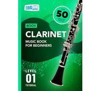 Clarinet Music Book For Beginners: Boox Level 1 Tutorial