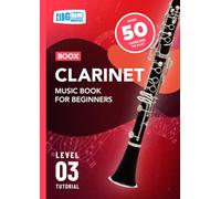 Clarinet Music Book For Beginners: Boox Level 3 Tutorial