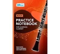 Clarinet Practice Notebook - Orange Cover: With Space to Track Progress, Take Notes, and Write Music