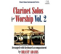 Clarinet Solos For Worship, Vol. 2 /
