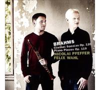 Johannes Brahms Brahms: Clarinet Sonatas, Op. 120/Piano Pieces, Op. 119 (CD)