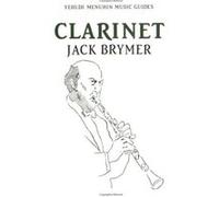 Clarinet, The Yehudi Menuhin Music Guides Series Jack Brymer (Auteur)