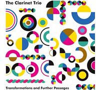 Clarinet Trio,the - Transformations and Further Passages [Import]