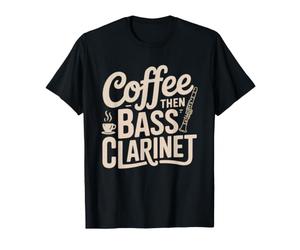 Clarinettiste Basse Cafe Musicien Bois Amateur De Et T-Shirt