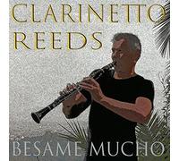 Clarinetto Reeds - Besame Mucho [Import]