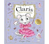 Claris: A Très Chic Activity Book Volume #1: A Claris: The Chicest Mouse in Paris Activity Book