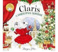 Claris and the Christmas Surprise: A Claris Storybook
