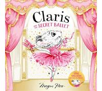 Claris and the Secret Ballet - Megan Hess - Hardie Grant Children's Publishing - ebook (ePub) - Livre