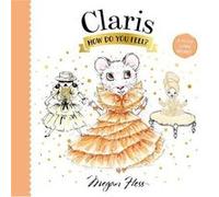 Claris How Do You Feel by Megan Hess Megan Hess (Auteur)