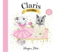 Claris Says Merci by Megan Hess Megan Hess (Auteur)