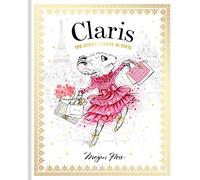 Claris: The Chicest Mouse in Paris: Claris #1