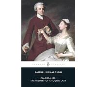 Clarissa, or the History of A Young Lady