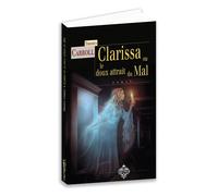 Clarissa ou le doux attrait du mal - Carroll Theodus - Terre De Brume - broché - Roman