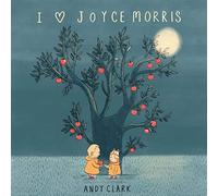 Clark, Andy - I Love Joyce Morris