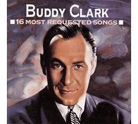 Buddy Clark – 16 Most Requested