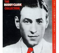 Clark, Buddy - Buddy Clark Collection