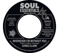 Clark,Chris - Whenever I'm Without All I Need is You to Love [Import]