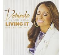 Clark Cole Dorinda - Living It: Deluxe Edition [Import]