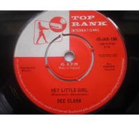 Clark, Dee - Clark, Dee Hey Little Girl 7" Top Rank JAR196 VG 1959