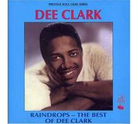 Clark, Dee - Raindrops, Best of [Import]