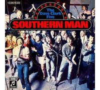 CLARK FIVE, Dave - Southern man / 1 C 006-92234 M