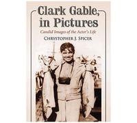 Clark Gable, In Pictures