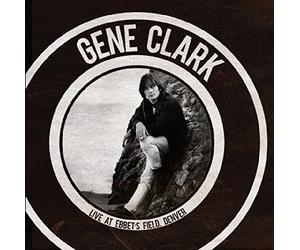 Clark, Gene - Live at Ebbet's Field. [Import]