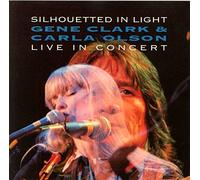 Clark,Gene & Olson,Carla - Silhouetted in Light (1992) UK Import