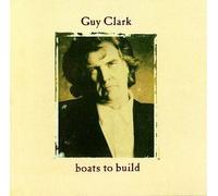 Clark, Guy - Boats to Build by Clark, Guy (1992) Audio CD