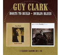 Guy Clark – Boats to Build/Dublin – Import