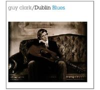 Clark, Guy - Dublin Blues