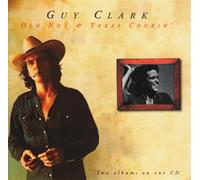Guy Clark – Old No.1 & Texas Cookin'