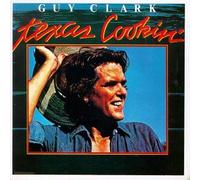 Clark, Guy - Texas Cookin'