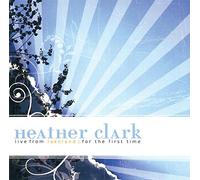 CLARK HEATHER - Live from Lakeland for The First Time [Import]