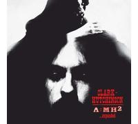 Clark-Hutchinson - A=mh2...Expanded (2 Lp)