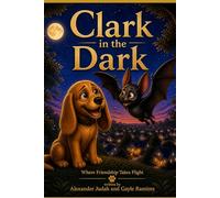 Clark in the Dark: Where Friendship Takes Flight