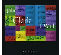 Clark, John - I Will
