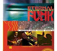 Ken Clark Organ Trio – Eternal Funk – CD – Sony Music