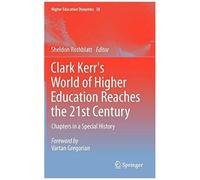 Clark Kerr's World Of Higher Education Reaches The 21st Century