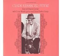 Clark Kessinger Live At Union